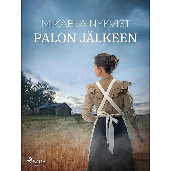 Palon jälkeen / Runsor Bd.2, Mikaela Nykvist