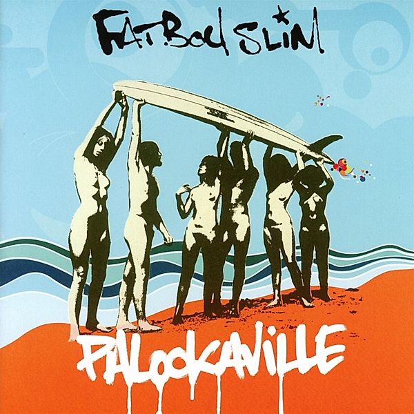 Palookaville, Fatboy Slim