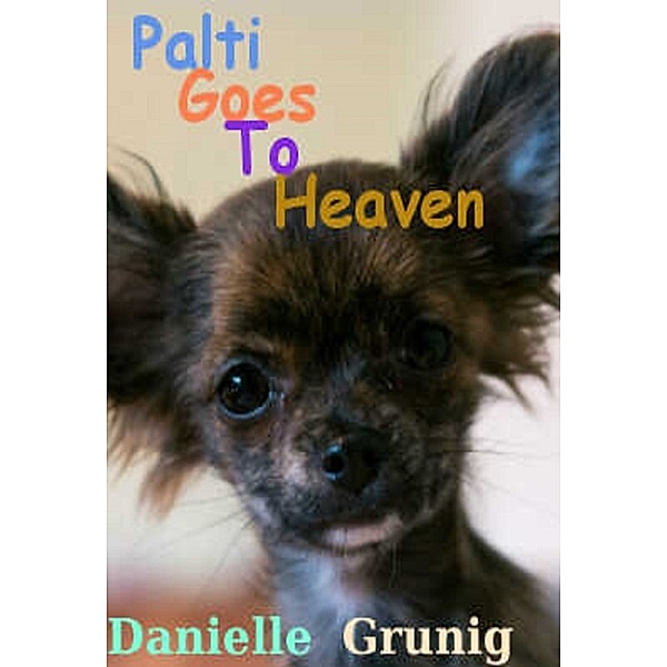 Palti Goes To Heaven, Danielle Grunig