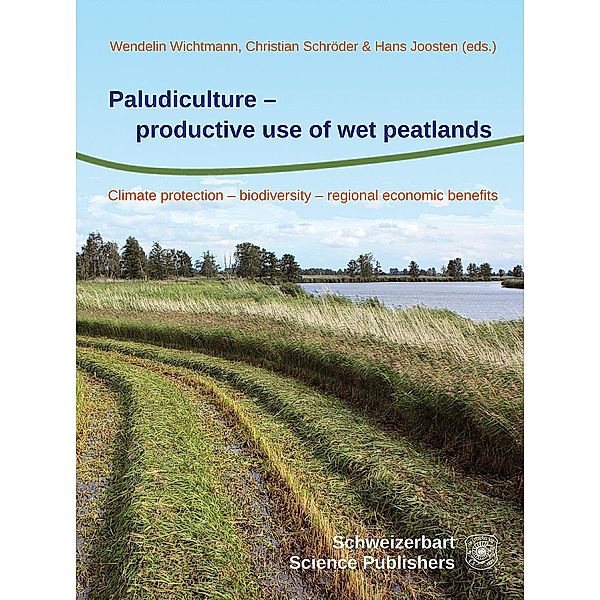 Paludiculture - productive use of wet peatlands