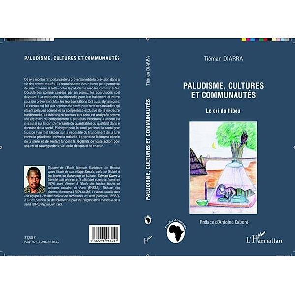 Paludisme, cultures et communautes / Hors-collection, Tieman Diarra