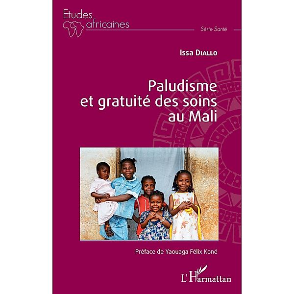 Paludisme et gratuite des soins au Mali, Diallo Issa Diallo
