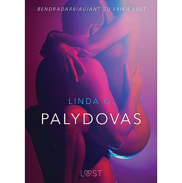 Palydovas - seksuali erotika / LUST, Linda G.