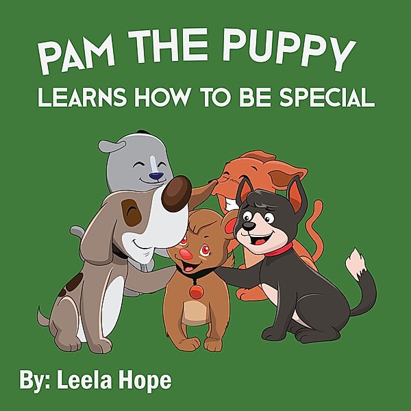 Pam the Puppy Learns How to be Special (Bedtime children's books for kids, early readers) / Bedtime children's books for kids, early readers, Leela Hope