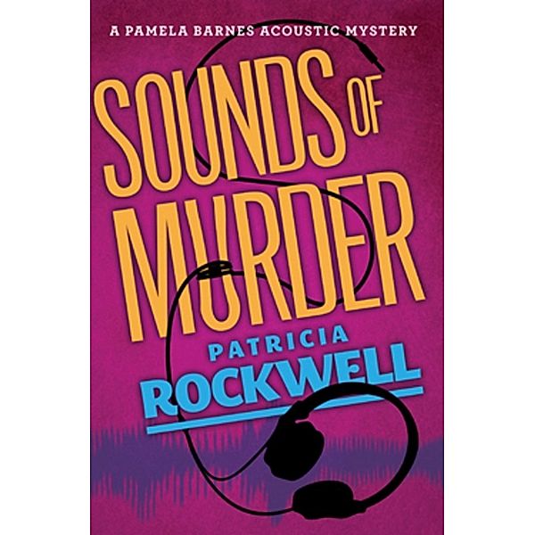 Pamela Barnes Acoustic Mysteries: Sounds of Murder, Patricia Rockwell