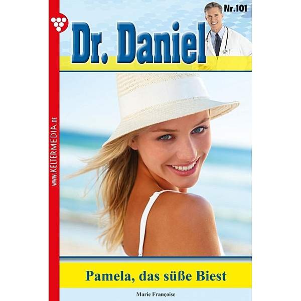Pamela, das süße Biest / Dr. Daniel Bd.101, Marie Francoise