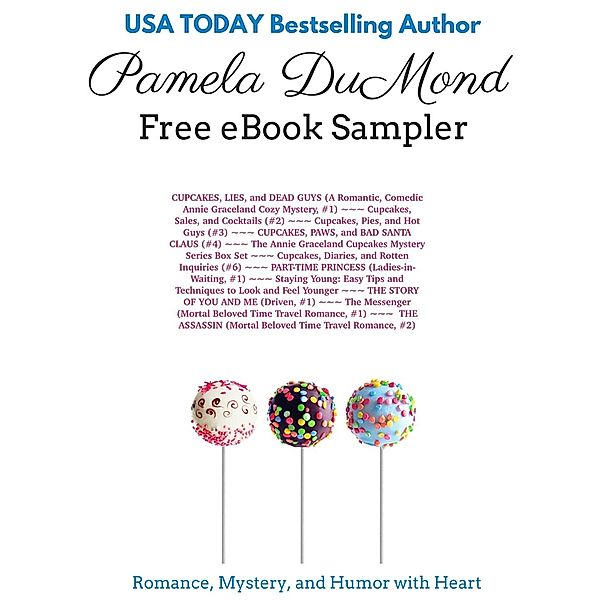 Pamela DuMond Free eBook Sampler: Romance, Mystery, and Humor with Heart, Pamela Dumond