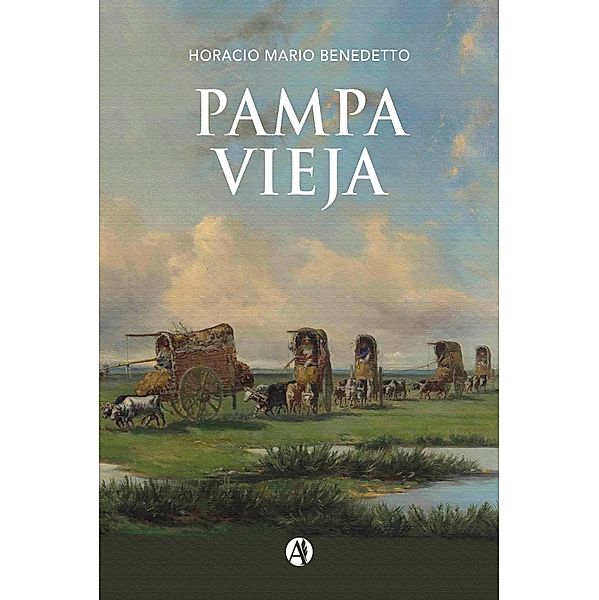 Pampa Vieja, Horacio Mario Benedetto
