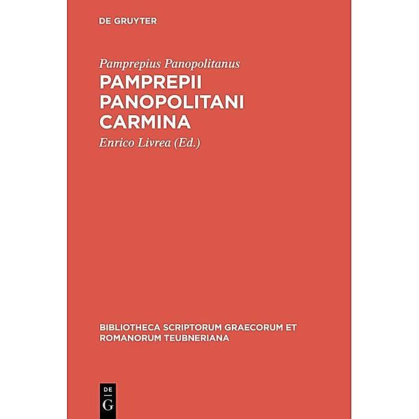 Pamprepii Panopolitani carmina / Bibliotheca scriptorum Graecorum et Romanorum Teubneriana, Pamprepius Panopolitanus