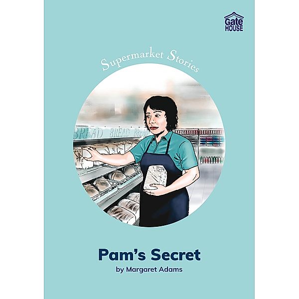 Pam's Secret / Gatehouse Books, Margaret Adams