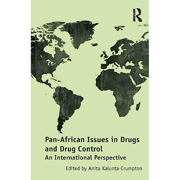 Pan-African Issues in Drugs and Drug Control, Anita Kalunta-Crumpton