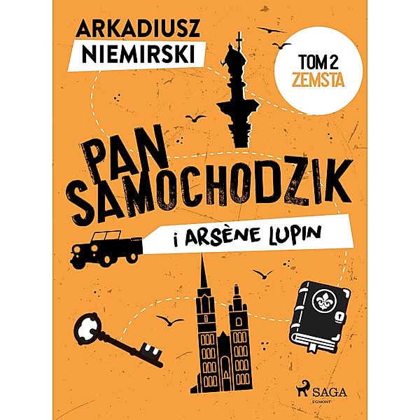 Pan Samochodzik i Arsène Lupin Tom 2 - Zemsta / Pan Samochodzik, Arkadiusz Niemirski