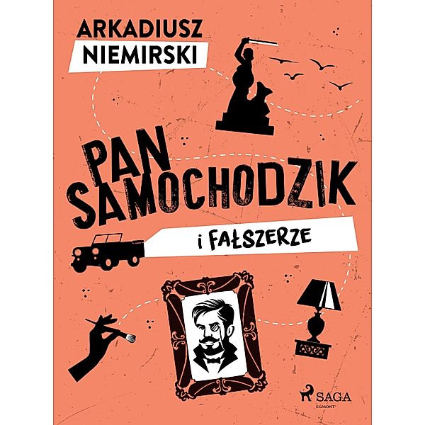 Pan Samochodzik i falszerze / Pan Samochodzik, Arkadiusz Niemirski