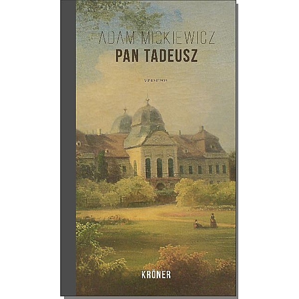 Pan Tadeusz oder der letzte Einritt in Litauen, Adam Mickiewicz