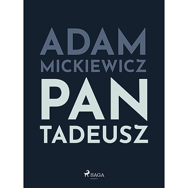 Pan Tadeusz / Polish classics, Adam Mickiewicz