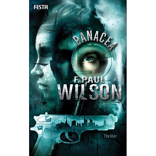 Panacea, F. Paul Wilson
