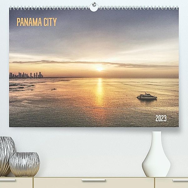 Panama City (Premium, hochwertiger DIN A2 Wandkalender 2023, Kunstdruck in Hochglanz), edition ruush