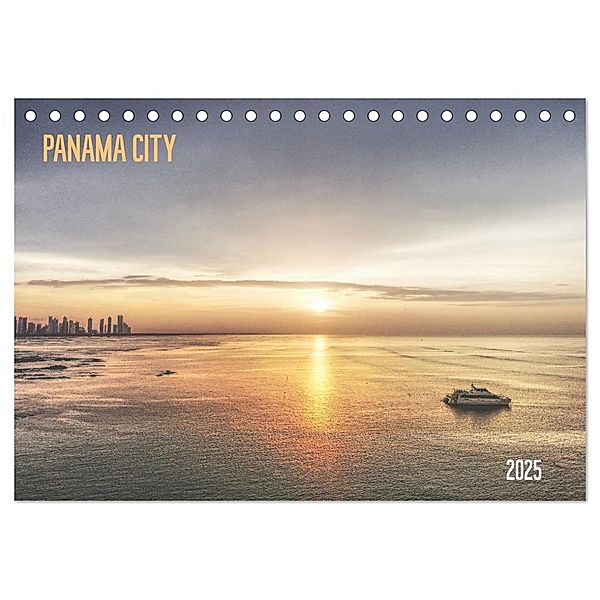 Panama City (Tischkalender 2025 DIN A5 quer), CALVENDO Monatskalender, Calvendo, edition ruush
