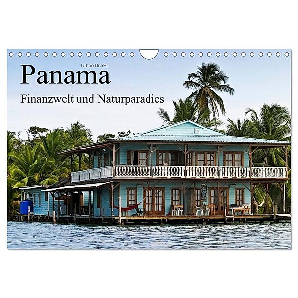 Panama - Finanzwelt und Naturparadies (Wandkalender 2024 DIN A4 quer), CALVENDO Monatskalender, U boeTtchEr