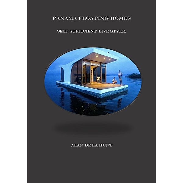 Panama Floating Homes, Alan de la Hunt