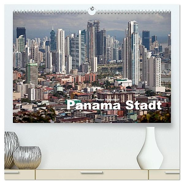 Panama Stadt (hochwertiger Premium Wandkalender 2024 DIN A2 quer), Kunstdruck in Hochglanz, Peter Schickert