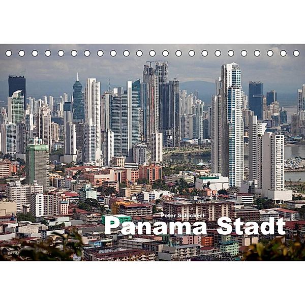 Panama Stadt (Tischkalender 2023 DIN A5 quer), Peter Schickert