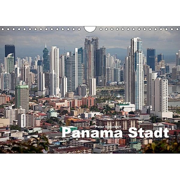 Panama Stadt (Wandkalender 2017 DIN A4 quer), Peter Schickert