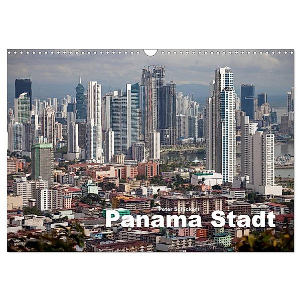 Panama Stadt (Wandkalender 2024 DIN A3 quer), CALVENDO Monatskalender, Peter Schickert