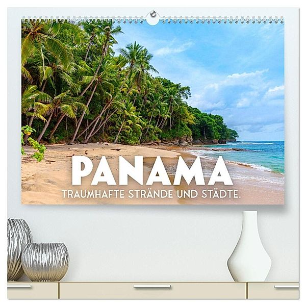 Panama - Traumhafte Strände und Städte. (hochwertiger Premium Wandkalender 2024 DIN A2 quer), Kunstdruck in Hochglanz, SF