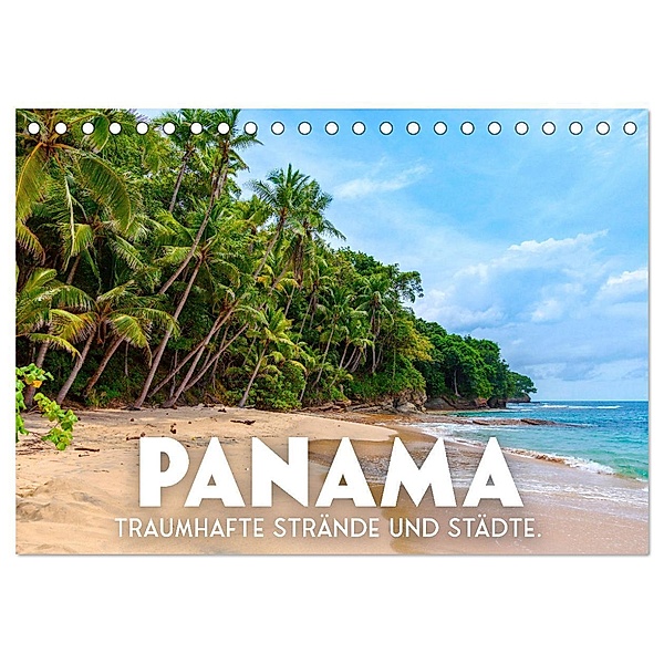 Panama - Traumhafte Strände und Städte. (Tischkalender 2024 DIN A5 quer), CALVENDO Monatskalender, SF