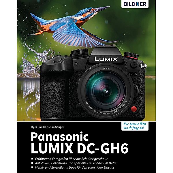 Panasonic LUMIX DC-GH6, Kyra Sänger, Christian Sänger