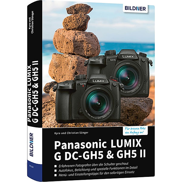 Panasonic Lumix G DC-GH5 & GH5 II, Kyra Sänger, Christian Sänger