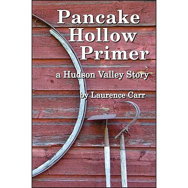 Pancake Hollow Primer, Laurence Carr
