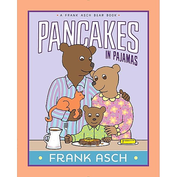 Pancakes in Pajamas, Frank Asch