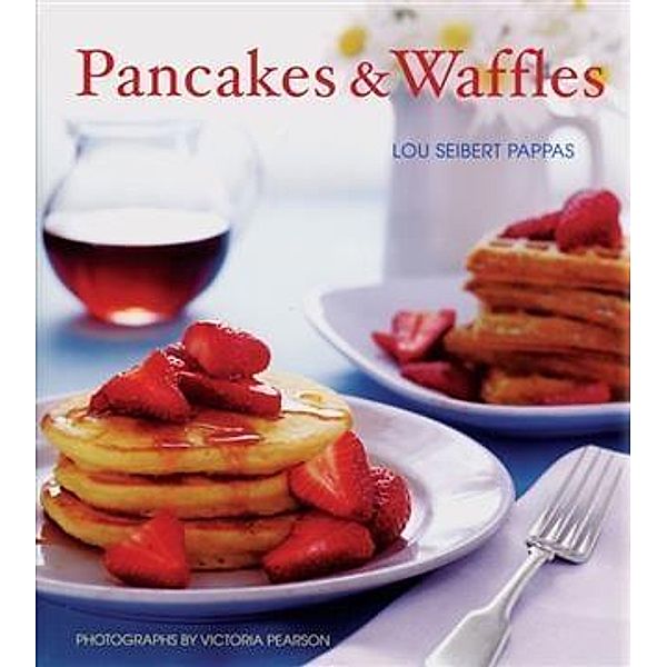 Pancakes & Waffles, Lou Seibert Pappas