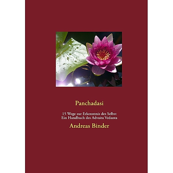 Panchadasi - 15 Wege zur Erkenntnis des Selbst, Andreas Binder