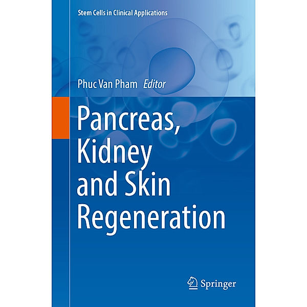 Pancreas, Kidney and Skin Regeneration