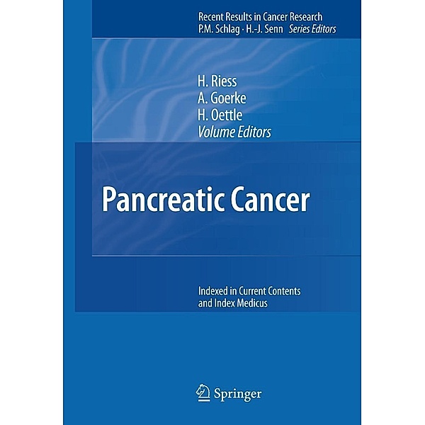 Pancreatic Cancer / Recent Results in Cancer Research Bd.177, Andrea Goerke, Hanno Riess, Helmut Oettle