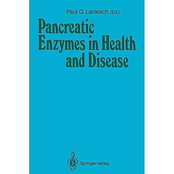 Pancreatic Enzymes in Health and Disease