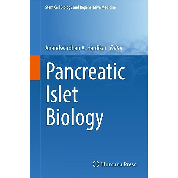 Pancreatic Islet Biology / Stem Cell Biology and Regenerative Medicine