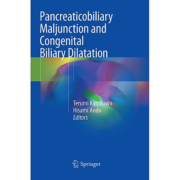 Pancreaticobiliary Maljunction and Congenital Biliary Dilatation