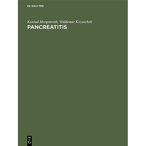 Pancreatitis, Konrad Morgenroth, Waldemar Kozuschek