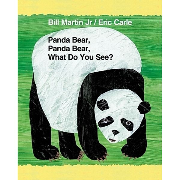 Panda Bear, Panda Bear, What Do You See?, Bill Martin, Eric Carle