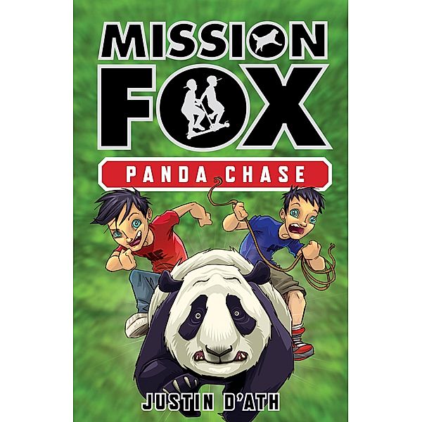 Panda Chase: Mission Fox Book 2, Justin D'Ath