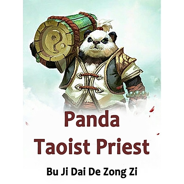 Panda Taoist Priest / Funstory, Bu JiDaiDeZongZi