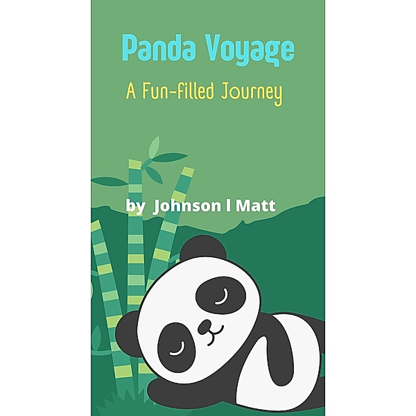 Panda Voyage  : A Fun-filled Journey, JOHNSON l Matt