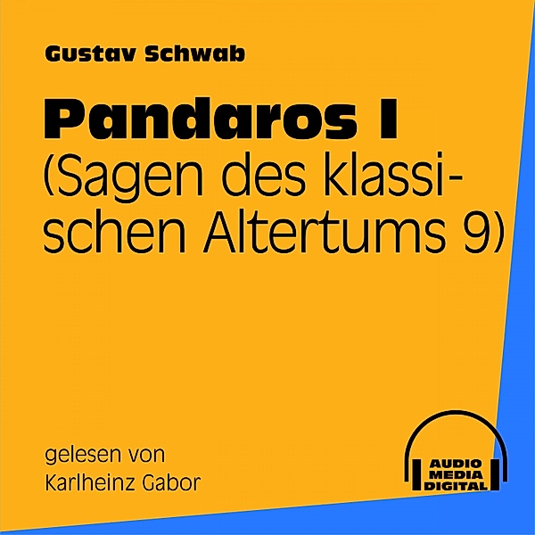 Pandaros I (Sagen des klassischen Altertums 9), Gustav Schwab