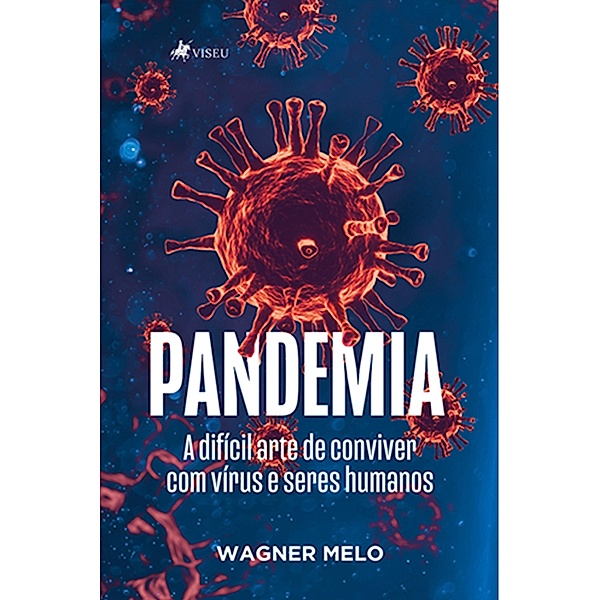 Pandemia, Wagner Melo