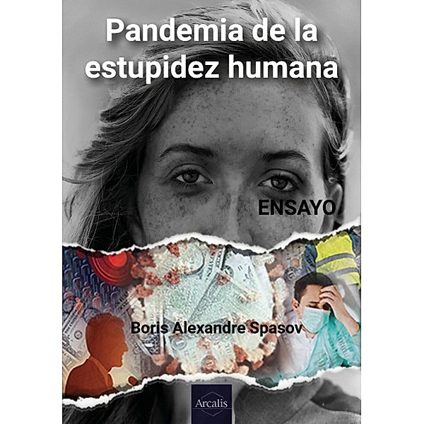 Pandemia de la estupidez humana, Boris Alexandre Spasov