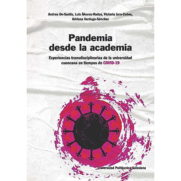 Pandemia desde la academia, Andrea De-Santis, Victoria Jara Cobos, Adriana Verdugo Sánchez